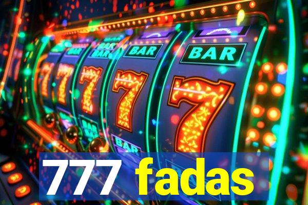 777 fadas